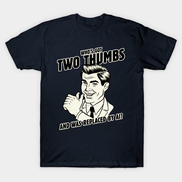 Who's Got Two Thumbs? T-Shirt by harebrained